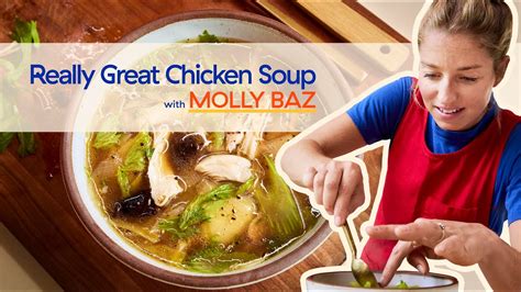 molly baz chicken soup|Really Great Chicken Soup 